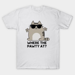 Where The Paw-ty At Cute Party Cat Pun T-Shirt